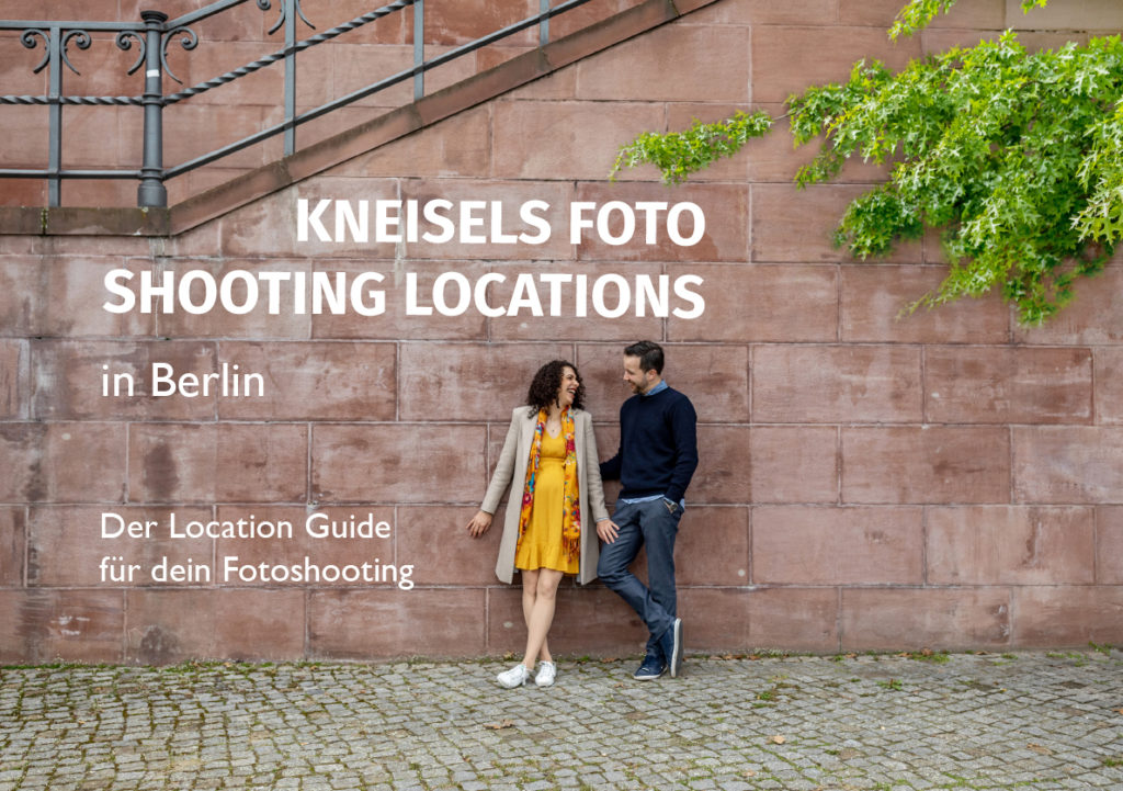 Kneisels Fotoshooting Location Guide Berlin